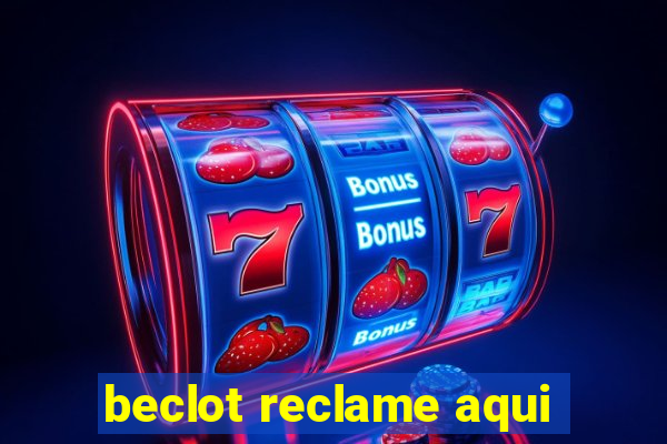 beclot reclame aqui